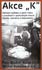 Obálka publikace -Akce K. Vyhnání sedláků a jejich rodin z usedlostí v padesátých letech