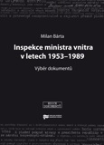 Obálka publikace Inspekce ministra vnitra v letech 1953–1989