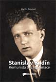 Obálka publikace Stanislav Budín. Komunista bez legitimace – ilustrační foto
