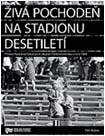 Obálka publikace Živá pochodeň na Stadionu Desetiletí- ilustrační foto