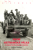 Obálka publikace První vietnamská válka na pozadí osudu Ladislava Charváta - ilustrační foto