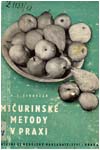 Obálka dobové publikace: ŠINDELÁŘ, V.I.: Mičurinské metody. Praha, Státní zemědělské nakladatelství, 1956