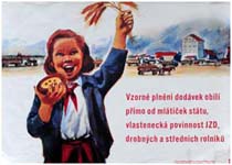 Propagandistický plakát z 50. let „Vzorné plnění dodávek obilí přímo od mlátiček státu, vlastenecká povinnost JZD, drobných a středních rolníků“ (zdroj: Národní zemědelské muzeum)