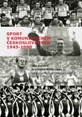 Obálka knihy Sport v komunistickém Československu 1945–1989 – ilustrační foto