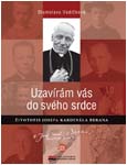 Obálka publikace „Uzavírám vás do svého srdce – životopis Josefa kardinála Berana“